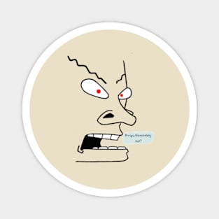 Beavis Feeling Threatened Magnet